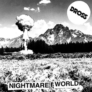 Dross – Nightmare World LP - zum Schließen ins Bild klicken