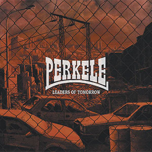 Perkele – Leaders Of Tomorrow LP - Click Image to Close
