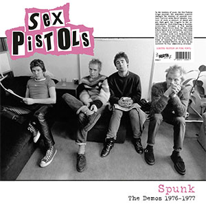 Sex Pistols - Spunk “The Demos 1976-1977” LP - Click Image to Close