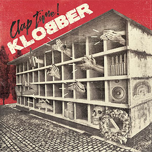 Klobber – Clap Time! LP - Click Image to Close