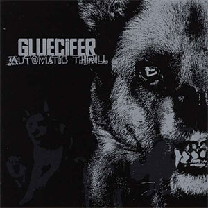 Gluecifer – Automatic Thrill LP - zum Schließen ins Bild klicken