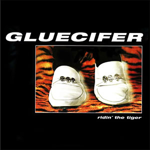 Gluecifer – Ridin' The Tiger LP - zum Schließen ins Bild klicken