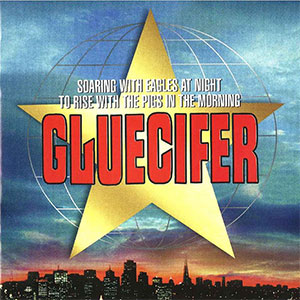 Gluecifer – Soaring With Eagles At Night ... LP - zum Schließen ins Bild klicken