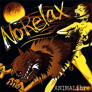 No Relax – Animalibre LP - zum Schließen ins Bild klicken