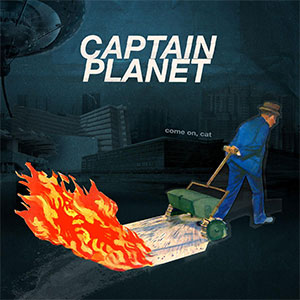 Captain Planet – Come On, Cat col LP - zum Schließen ins Bild klicken