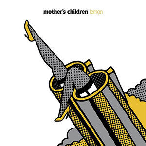Mother's Children – Lemon LP - zum Schließen ins Bild klicken