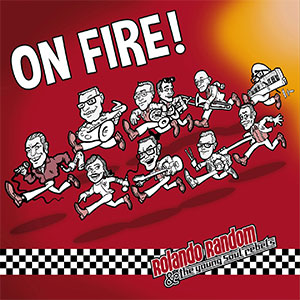 Rolando Random & The Young Soul Rebels ‎– On Fire! LP - zum Schließen ins Bild klicken