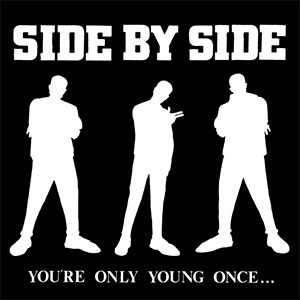 Side By Side – You're Only Young Once... LP - zum Schließen ins Bild klicken