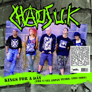 Chaos UK – Kings For A Day LP - zum Schließen ins Bild klicken