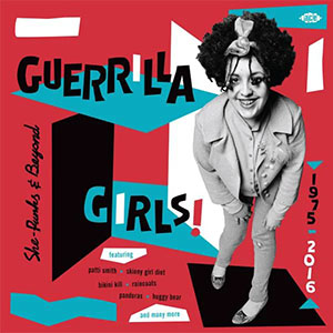 V/A - Guerrilla Girls! - She-Punks & Beyond 1975-2016 2xLP - zum Schließen ins Bild klicken