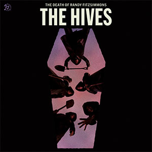 Hives, The – The Death Of Randy Fitzsimmons LP - zum Schließen ins Bild klicken