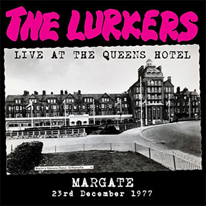 Lurkers, The - Live At The Queens Hotel LP - zum Schließen ins Bild klicken
