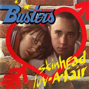 Busters All Stars – Skinhead Luv-A-Fair LP - zum Schließen ins Bild klicken