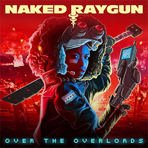 Naked Raygun – Over The Overlords LP - zum Schließen ins Bild klicken