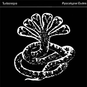 Turbonegro ‎– Apocalypse Dudes col LP - zum Schließen ins Bild klicken