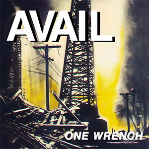 Avail – One Wrench LP - zum Schließen ins Bild klicken