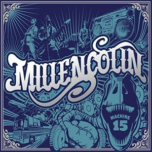 Millencolin – Machine 15 LP - zum Schließen ins Bild klicken
