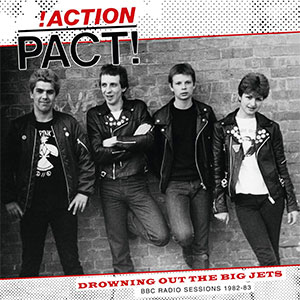 Action Pact – Drowning Out The Big Jets: BBC Radio Sessions LP - zum Schließen ins Bild klicken