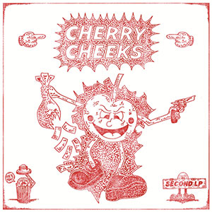 Cherry Cheeks – Second LP - zum Schließen ins Bild klicken