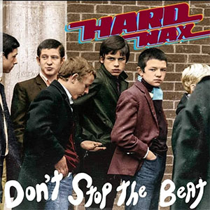 Hard Wax – Don't Stop The Beat LP - zum Schließen ins Bild klicken