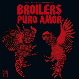 Broilers – Puro Amor LP - zum Schließen ins Bild klicken