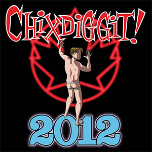 Chixdiggit – 2012 LP - zum Schließen ins Bild klicken