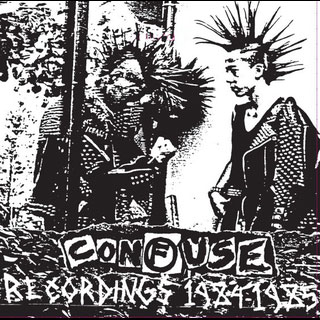 Confuse – Recordings 1984 - 1985 LP - zum Schließen ins Bild klicken