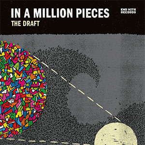 Draft, The – In A Million Pieces 2xLP - zum Schließen ins Bild klicken