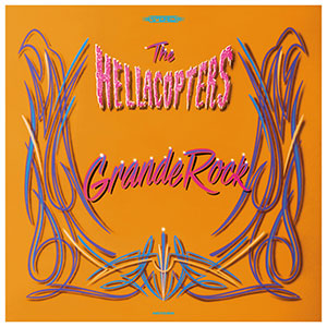 Hellacopters, The - Grande Rock Revisited 2xLP - Click Image to Close