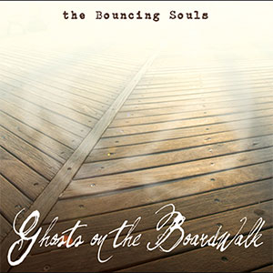 Bouncing Souls, The – Ghosts On The Boardwalk LP - zum Schließen ins Bild klicken
