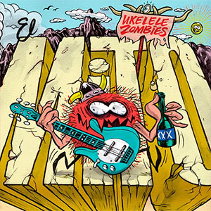 Ukelele Zombies – El Mito LP - zum Schließen ins Bild klicken