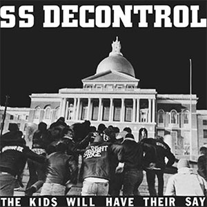 SS Decontrol – The Kids Will Have Their Say LP - zum Schließen ins Bild klicken