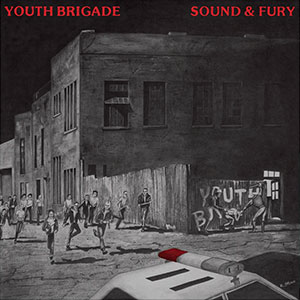 Youth Brigade – Sound & Fury LP - zum Schließen ins Bild klicken