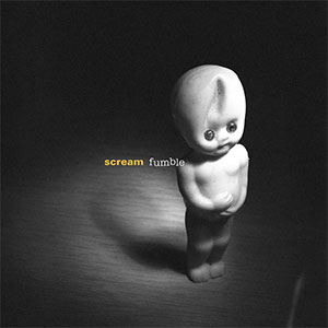 Scream – Fumble LP - zum Schließen ins Bild klicken