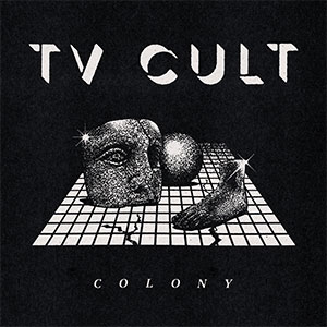 TV Cult – Colony LP - zum Schließen ins Bild klicken