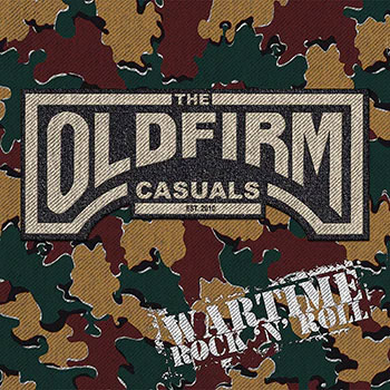 Old Firm Casuals, The – Wartime Rock 'N' Roll 12" - zum Schließen ins Bild klicken