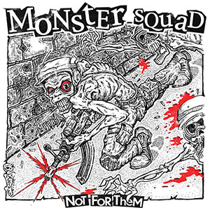 Monster Squad - Not For Them LP - zum Schließen ins Bild klicken