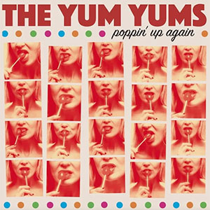 Yum Yums, The - Poppin' Up Again LP - zum Schließen ins Bild klicken