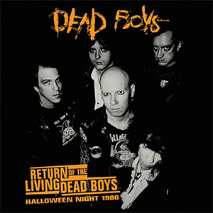 Dead Boys - Return Of The Living Dead Boys-Halloween 1986 LP - zum Schließen ins Bild klicken