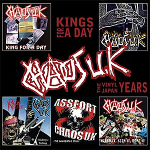 Chaos UK – Kings For A Day - The Vinyl Japan Years 2xLP - Click Image to Close