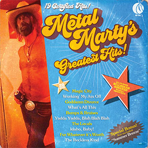 Metal Marty – Metal Marty's Greatest Hits LP - zum Schließen ins Bild klicken