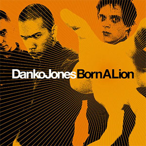Danko Jones – Born A Lion LP - Click Image to Close