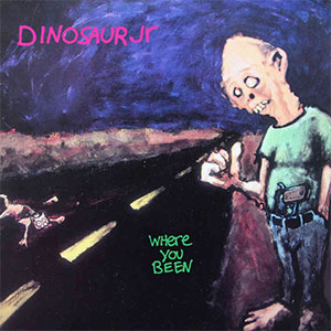 Dinosaur Jr – Where You Been 2xLP - zum Schließen ins Bild klicken