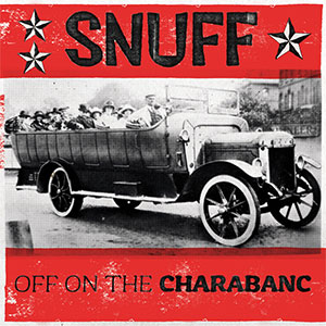 Snuff - Off On The Charabanc LP - zum Schließen ins Bild klicken