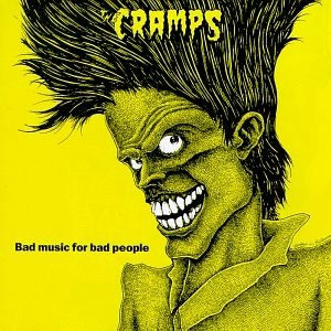 Cramps, The – Bad Music For Bad People LP - zum Schließen ins Bild klicken