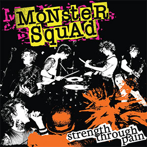 Monster Squad – Strength Through Pain LP - zum Schließen ins Bild klicken