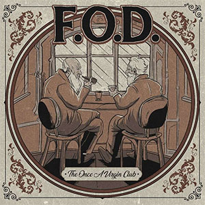 F.O.D. - The Once A Virgin Club LP - zum Schließen ins Bild klicken