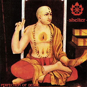 Shelter – Perfection Of Desire LP - zum Schließen ins Bild klicken