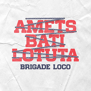 Brigade Loco – Amets Bati Lotuta LP - Click Image to Close