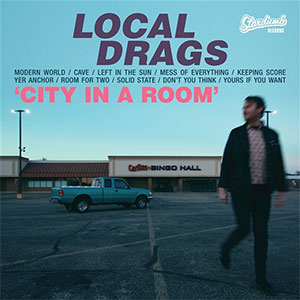 Local Drags – City In A Room LP - zum Schließen ins Bild klicken